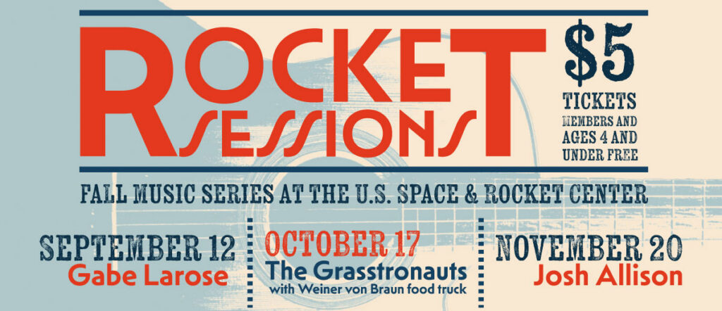 Rocket Sessions is a limited time event here at the U.S. Space & Rocket Center